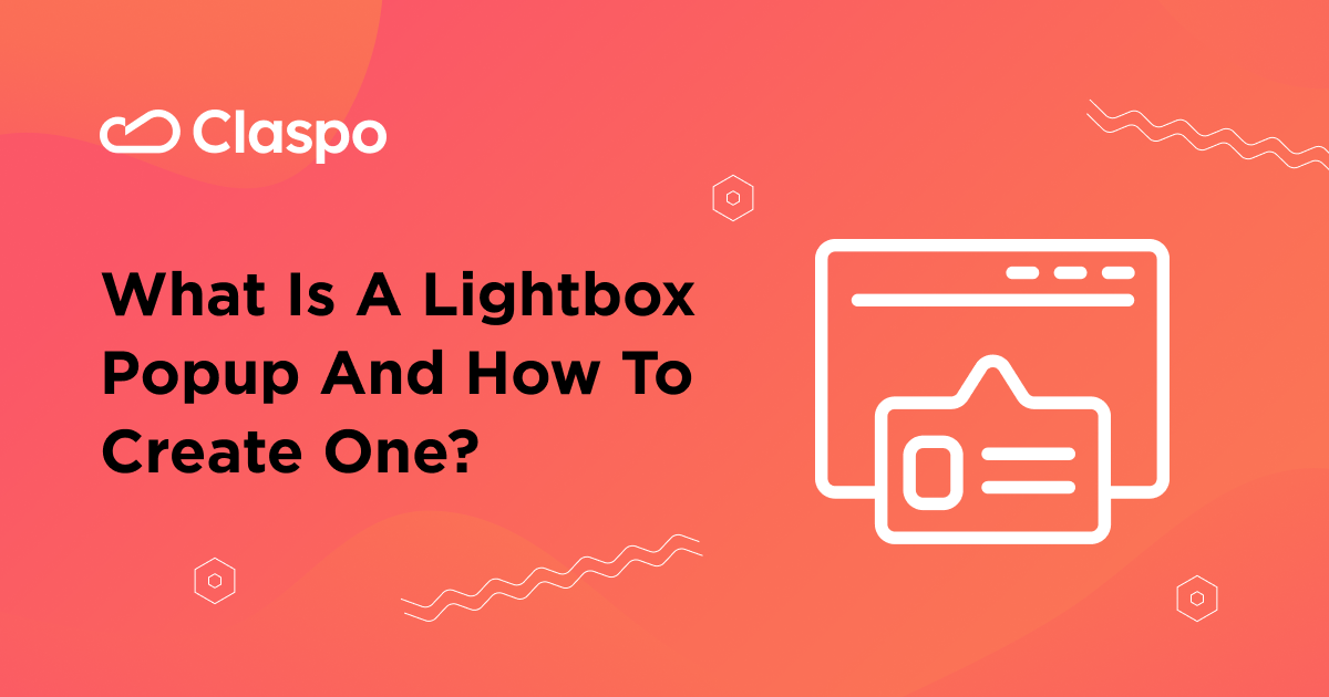 What is a Lightbox Popup Examples & How to Create One? — Claspo.io