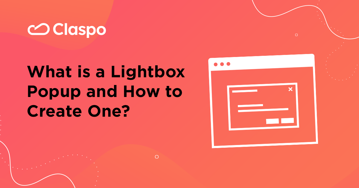 What is a Lightbox Popup: Examples & How to Create One? — Claspo.io