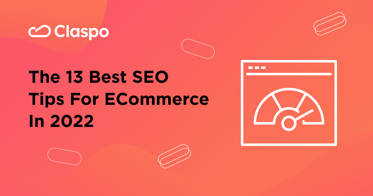 Best SEO Tips For E Commerce Websites Reference: The 13 Best SEO Tips For Ecommerce In 2026